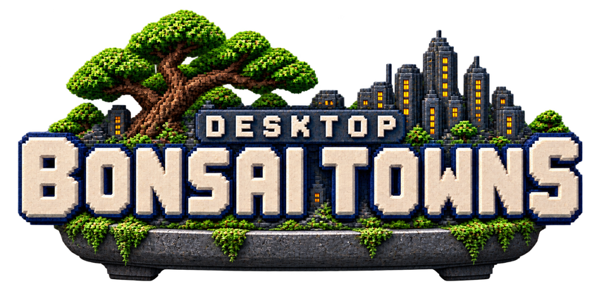 Desktop Bonsai Towns